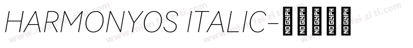 HARMONYOS ITALIC字体转换